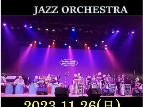 PRIME TIME JAZZ Orchestra 2023.11.26(日)